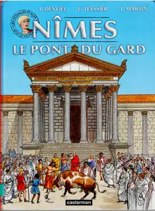 Les Voyages D'Alix - Tome 33 - Nîmes Le Pont Du Gard