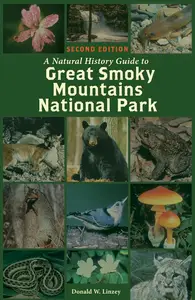 Natural History Guide to Great Smoky Mountains National Park, 2nd Edition