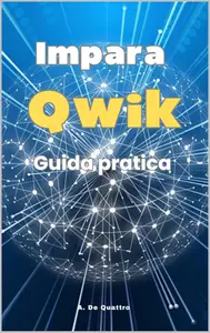 Impara Qwik: Guida Pratica (Aggiornata) (Italian Edition)