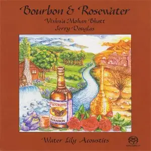 Vishwa Mohan Bhatt, Jerry Douglas, Edgar Meyer - Bourbon & Rosewater (1995) [Reissue 2001] PS3 ISO + DSD64 + Hi-Res FLAC