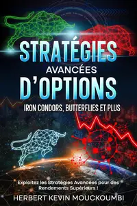 Stratégies Avancées d'Options (French Edition)