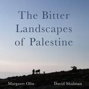 The Bitter Landscapes of Palestine (Critical Photography)