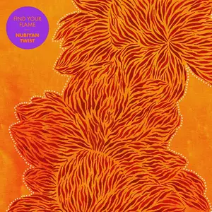 Nubiyan Twist - Find Your Flame (2024) [Official Digital Download]