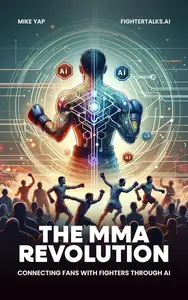 The MMA Revolution: Connecting Fans with Fighters through AI