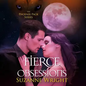 Fierce Obsessions: The Phoenix Pack