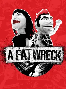 A Fat Wreck (2016) + [Extras]