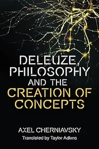 Deleuze's Conception of Philosophy: Creation of Concepts