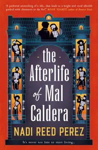 The Afterlife of Mal Caldera