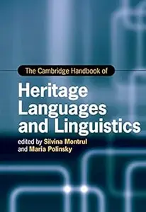 The Cambridge Handbook of Heritage Languages and Linguistics