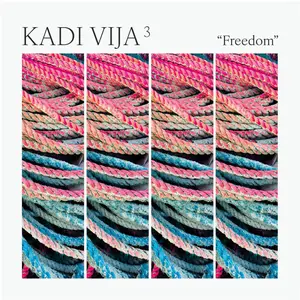 Kadi Vija 3 - Freedom (2025) [Official Digital Download]