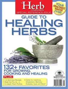 The Herb Companion's Guide to Healing Herbs - Winter 2011