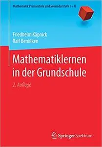 Mathematiklernen in der Grundschule