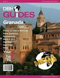 Granada, Spain City Travel Guide 2013: Attractions, Restaurants, and More... (repost)