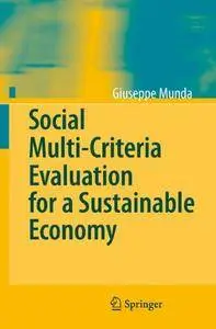 Social Multi-Criteria Evaluation for a Sustainable Economy