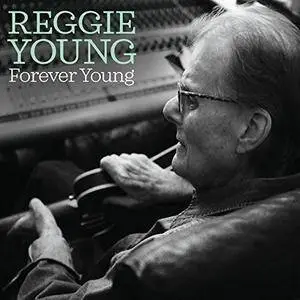 Reggie Young - Forever Young (2017)