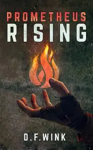«Prometheus Rising» by Wink D.F.