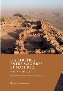 Les berbères entre Maghreb et Mashreq (viie-xve siecle) de Dominique Valérian