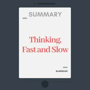 «Summary: Thinking, Fast and Slow» by R John