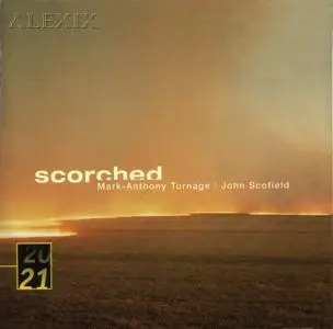 John Scofield, Mark-Anthony Turnage: Scorched [2003]