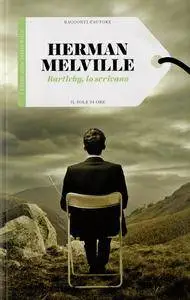 Herman Melville - Bartleby, lo scrivano