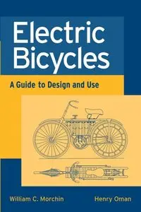 Electric Bicycles: A Guide to Design and Use