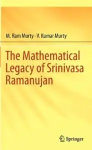 The Mathematical Legacy of Srinivasa Ramanujan [Repost]