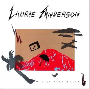Laurie Anderson - Mister Heartbreak (1984)