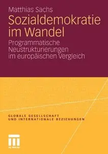 Sozialdemokratie im Wandel: Programmatische Neustrukturierungen im europäischen Vergleich (Repost)