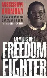 Mississippi Harmony: Memoirs of a Freedom Fighter