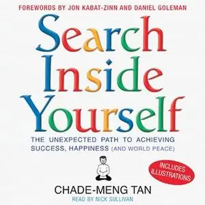«Search Inside Yourself» by Chade-Meng Tan