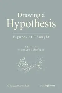 Drawing A Hypothesis: Figures of Thought (repost)
