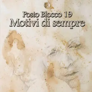 Posto Blocco 19 - Motivi di Sempre (2014)