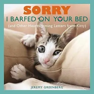 Sorry I Barfed on Your Bed (Repost)