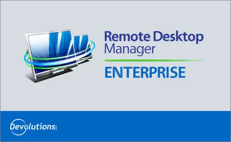 Devolutions Remote Desktop Manager Enterprise 9.1.3.0 Final