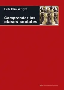 «Comprender las clases sociales» by Erik Olin Wright