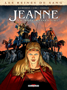 Les Reines de Sang - Jeanne - la Mâle Reine - Tome 2 (2019)