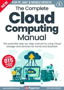 The Complete Cloud Computing Manual - March 2024