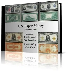 Eric Leonard "U.S. Paper Money (November 2004)"
