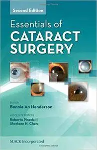 Essentials of Cataract Surgery, Second Edition (Repost)