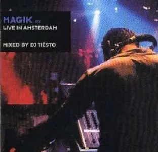 DJ Tiësto (Magik, Vol. 6 - Live in Amsterdam)