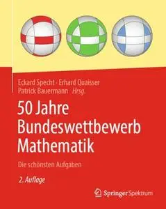 50 Jahre Bundeswettbewerb Mathematik: Die schönsten Aufgaben