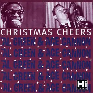 Al Green & Ace Cannon - Christmas Cheers (1991)