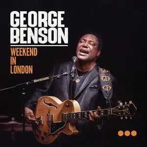 George Benson - Weekend in London (2020)