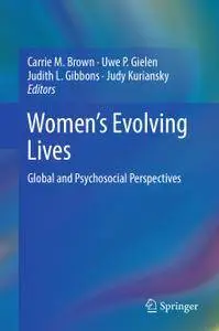 Women's Evolving Lives: Global and Psychosocial Perspectives