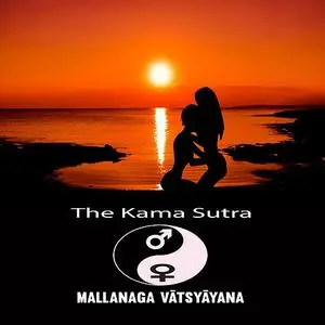 «The Kama Sutra of Vatsyayana» by Vatsyayana