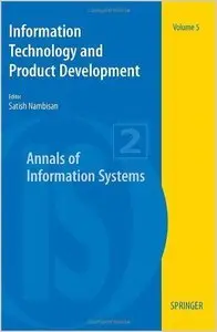 Information Technology and Product Development (Annals of Information Systems) (Repost)