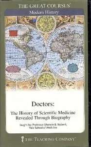 Doctors: The History of Scientific Medicine Revealed Through Biography  (Audiobook - TTC) (Repost)