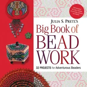 Julia Pretl's Big Book of Beadwork [Repost]