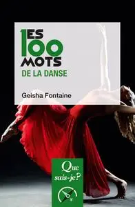 Les 100 mots de la danse - Geisha Fontaine