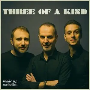 Michael Valeanu, Jon Boutellier & Clovis Nicolas - Three of a Kind: Made Up Melodies (2024) [Official Digital Download]